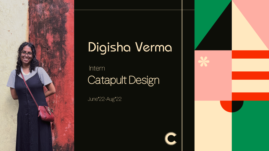 Catapult Intern Experience: Digisha Verma